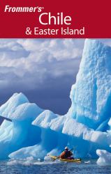 Frommer's Chile and Easter Island