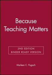Because Teaching Matters : An Introduction to the Profession