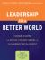 Leadership for a Better World : Understanding the Social Change Model of Leadership Development