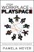 From Workplace to Playspace : Innovating, Learning and Changing Through Dynamic Engagement