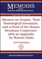 Sheaves on Graphs, Their Homological Invariants, and a Proof of the Hanna Neumann Conjecture