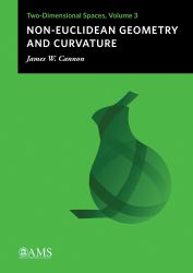 Non-Euclidean Geometry and Curvature : Two-Dimensional Spaces