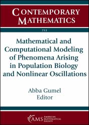 Mathematical and Computational Modeling of Phenomena Arising in Population Biology and Nonlinear Oscillations