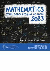 Mathematics 2023: Your Daily Epsilon of Math : 12-Month Calendar -- January 2023 Through December 2023