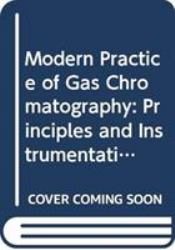 Modern Practice of Gas Chromatography