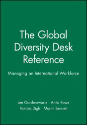 The Global Diversity Desk Reference : Managing an International Workforce