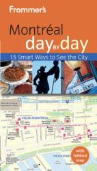 Frommer's Montreal Day by Day