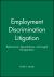 Employment Discrimination Litigation : Behavioral, Quantitative, and Legal Perspectives