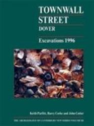 Townwall Street, Dover : Excavations 1996
