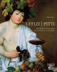 Uffizi Pitti. Da Giotto a Caravaggio. Ediz. Italiana e Inglese