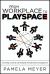 From Workplace to Playspace