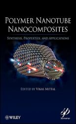 Polymer Nanotube Nanocomposites : Synthesis, Properties, and Applications