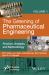 The Greening of Pharmaceutical Engineering, Practice, Analysis, and Methodology Vol. 1