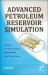 Advanced Petroleum Reservoir Simulation Advanced Petroleum Reservoir Simulation