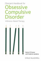 Clinician's Handbook for Obsessive Compulsive Disorder : Inference-Based Therapy