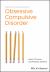 Clinician's Handbook for Obsessive Compulsive Disorder : Inference-Based Therapy
