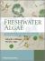 Freshwater Algae : Identification and Use as Bioindicators