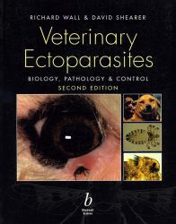 Veterinary Ectoparasites : Biology, Pathology and Control