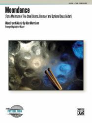 Moondance : For a Minimum of Five Steel Drums, Drumset, and Optional Bass Guitar, Conductor Score and Parts