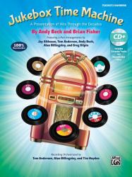 Jukebox Time Machine : A Presentation of Hits Through the Decades for 2-Part Voices (Kit), Book and Online PDF/Audio