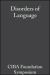 Disorders of Language Disorders of Language