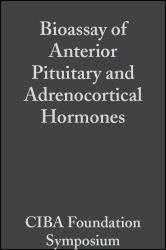 Bioassay of Anterior Pituitary and Adrenocortical Hormones
