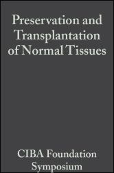 Preservation and Transplantation of Normal Tissues