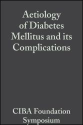 Aetiology of Diabetes Mellitus and its Complications