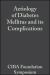 Aetiology of Diabetes Mellitus and its Complications