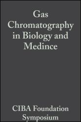 Gas Chromatography in Biology and Medicine