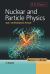 Nuclear and Particle Physics