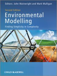 Environmental Modelling : Finding Simplicity in Complexity