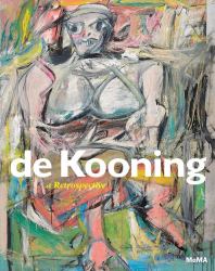 De Kooning : A Retrospective