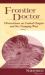 Frontier Doctor : Observations on Central Oregon and the Changing West
