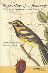 Narrative of a Journey Across the Rocky Mountains to the Columbia River