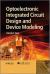 Optoelectronic Integrated Circuit Design and Device Modeling