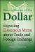 Making Sense of the Dollar Making Sense of the Dollar