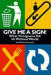 Give Me a Sign! : What Pictograms Tell Us Without Words