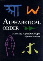 Alphabetical Order : How the Alphabet Began