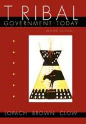 Tribal Government Today, Revised Edition