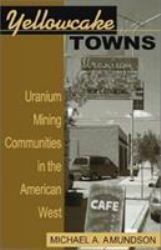 Yellowcake Towns