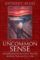 Uncommon Sense : Understanding Nature's Truths Across Time and Culture