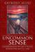 Uncommon Sense : Understanding Nature's Truths Across Time and Culture