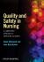 Quality and Safety in Nursing : A Competency Approach to Improving Outcomes Quality and Safety in Nursing : A Competency Approach to Improving Outcomes