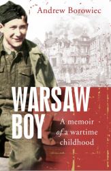 Warsaw Boy : A Memoir of a Wartime Childhood