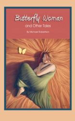 Butterfly Woman : Selected Short Stories