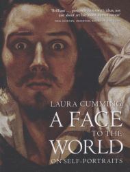 A Face to the World : On Self-Portraits