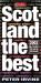 Scotland the Best : 2002 of the Very Best Things to Do in Scotland
