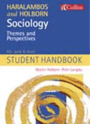 Sociology Themes and Perspectives : AS and a-Level Student Handbook