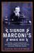 Signor Marconi's Magic Box : The Invention That Sparked the Radio Revolut Ion
